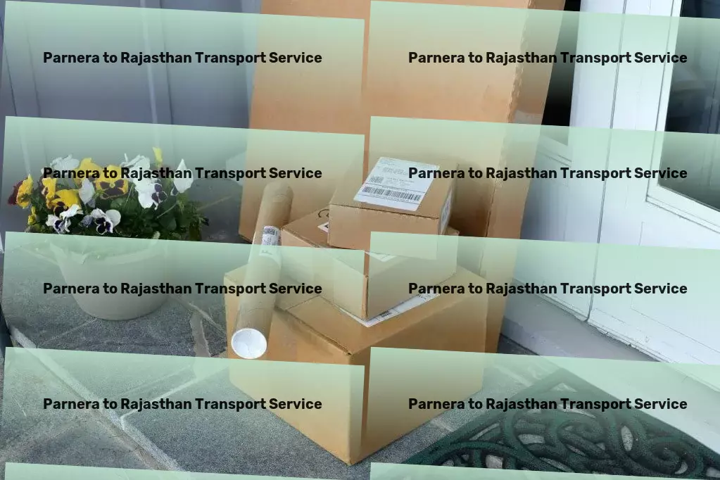 Parnera to Rajasthan Luggage Courier Taking Indian transportation services to unprecedented levels! - Customized cargo logistics